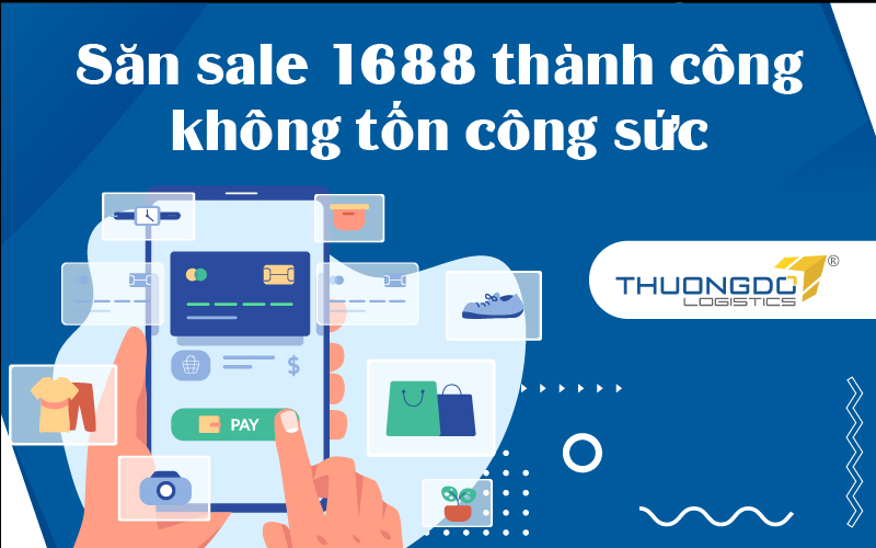 Cách săn sale trên 1688 mà 