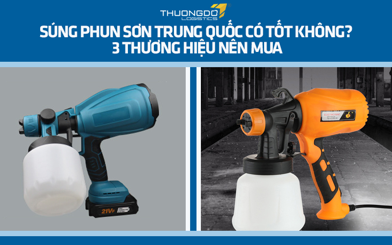 Súng phun sơn Trung Quốc có tốt không? 3 thương hiệu nên mua