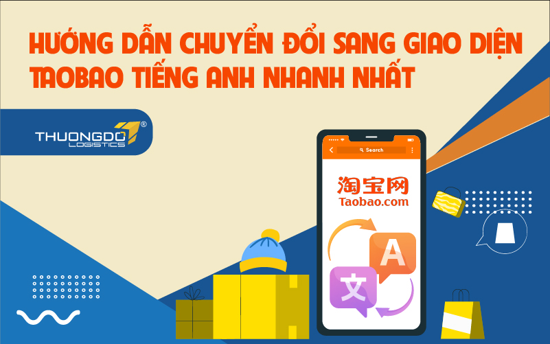 20 Cách Đổi Ngôn Ngữ Trên App Taobao Trên Điện Thoại
10/2022