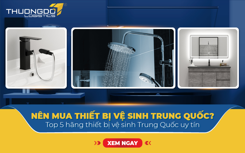 Nên mua thiết bị vệ sinh Trung Quốc? Top 5 hãng thiết bị vệ sinh Trung