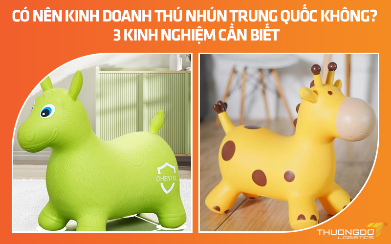 Có nên kinh doanh thú nhún Trung Quốc không? 3 kinh nghiệm cần biết