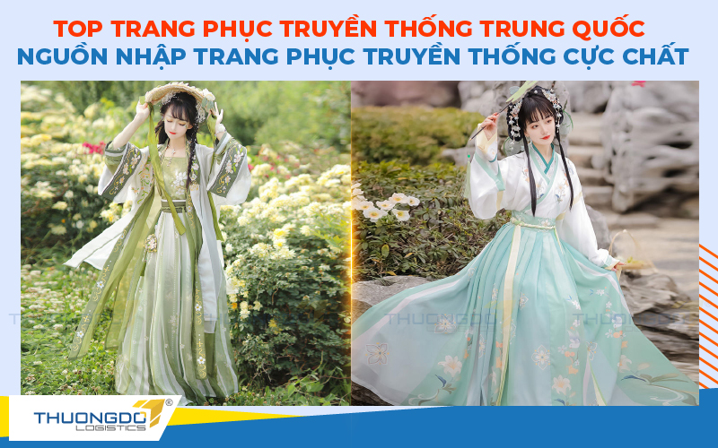 Top trang phục truyền thống Trung Quốc