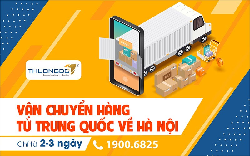 Dịch vụ vận chuyển hàng từ Quảng Châu về Hà Nội [Từ 2-3 Ngày]