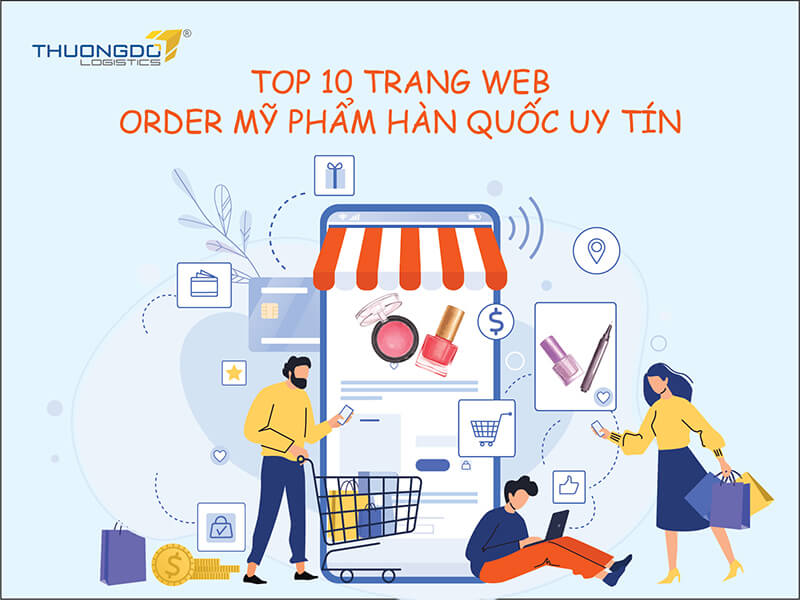 10 trang web order mỹ phẩm Hàn Quốc giá sỉ uy tín