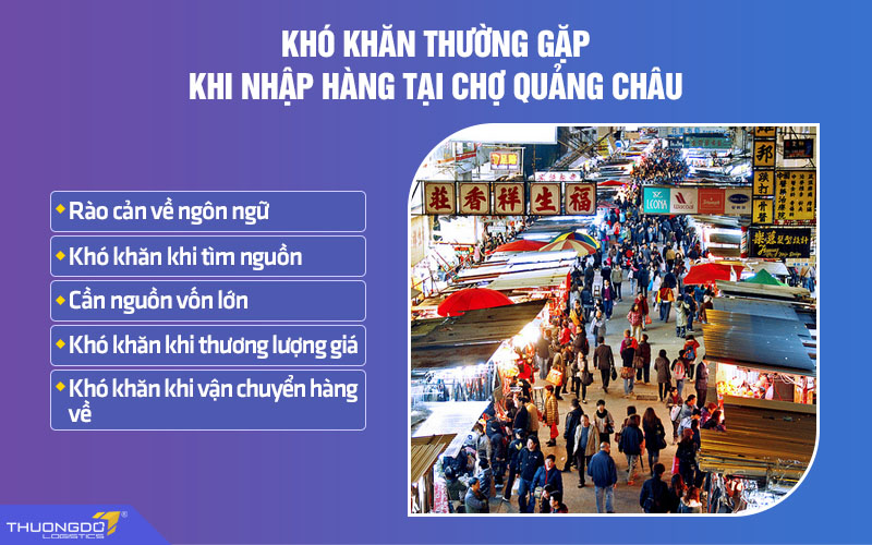 Khó khăn khi nhập hàng tại chợ Quảng Châu