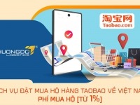 Dịch vụ đặt mua hộ hàng taobao về Việt Nam 