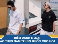 Điểm danh 6 loại áo thun nam Trung Quốc hot nhất hiện nay