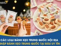 Các loại bánh kẹo Trung Quốc nội địa - Nhập bánh kẹo Trung Quốc tại shop nào uy tín