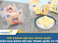 Top 5 bánh nội địa Trung Quốc - Nhập mua bánh nội địa Trung Quốc uy tín