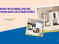 Nguồn bát ăn tự động cho chó mèo Trung Quốc giá sỉ nhập ở đâu?