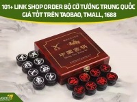 101+ link shop order bộ cờ tướng Trung Quốc giá tốt trên Taobao, Tmall, 1688