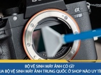 Bộ vệ sinh máy ảnh có gì? Mua bộ vệ sinh máy ảnh Trung Quốc ở shop nào uy tín?