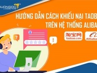 Hướng dẫn cách khiếu nại Taobao trên hệ thống Alibaba