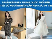 5 mẫu đầm ren Trung Quốc phổ biến - Tiết lộ nguồn nhập đầm ren cực uy tín