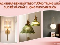 Cách nhập đèn ngủ treo tường Trung Quốc cực rẻ và chất lượng cho dân buôn