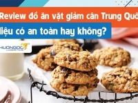 Đồ ăn vặt giảm cân Trung Quốc có an toàn? Review set đồ ăn giảm cân