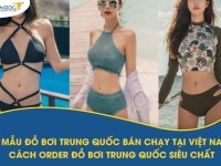 4 mẫu đồ bơi Trung Quốc bán chạy tại Việt Nam - Cách order đồ bơi Trung Quốc siêu chất