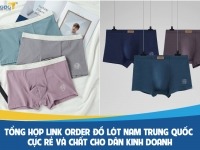 Tổng hợp link order đồ lót nam Trung Quốc cực rẻ và chất cho dân kinh doanh