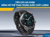 Đồng hồ thể thao Trung Quốc nên chọn thế nào để đảm bảo chất lượng?