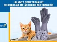 Lưu ngay 4 thông tin cần biết khi order găng tay tắm cho chó mèo Trung Quốc
