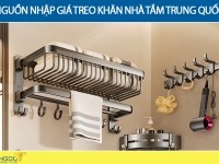 Nguồn nhập giá treo khăn nhà tắm Trung Quốc chất lượng giá tốt không thể bỏ lỡ