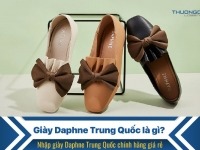 Giày Daphne Trung Quốc là gì? Nhập giày Daphne Trung Quốc chính hãng giá rẻ