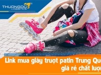 Link mua giày trượt patin Trung Quốc giá rẻ chất lượng