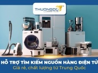 Hỗ trợ tìm kiếm nguồn hàng điện tử giá rẻ, chất lượng từ Trung Quốc.