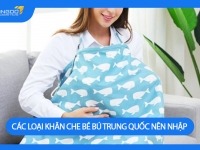 Các loại khăn che bé bú Trung Quốc nhất định phải nhập về kinh doanh