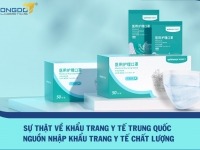 Sự thật về khẩu trang y tế Trung Quốc - Nguồn nhập khẩu trang y tế chất lượng