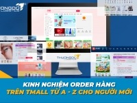 Kinh nghiệm order hàng trên Tmall từ A - Z cho người mới