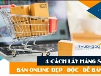 4 cách lấy hàng sỉ bán online đẹp - độc - dễ bán