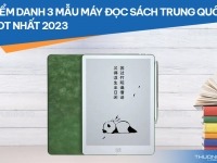 Điểm danh 3 mẫu máy đọc sách Trung Quốc hot nhất 2025