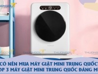Có nên mua máy giặt mini Trung Quốc? Top 3 máy giặt mini Trung Quốc đáng mua