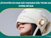5 lời khuyên khi mua máy massage đầu Trung Quốc không bỏ qua