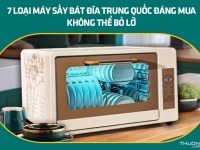 7 loại máy sấy bát đĩa Trung Quốc đáng mua không thể bỏ lỡ 