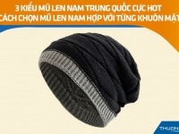 3 kiểu mũ len nam Trung Quốc cực hot - Cách chọn mũ len nam hợp với từng khuôn mặt