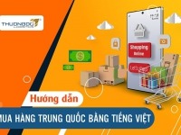 Hướng dẫn cách mua hàng Trung Quốc bằng tiếng Việt dễ dàng