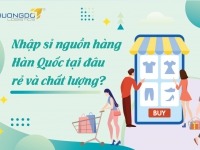 Nhập sỉ nguồn hàng Hàn Quốc tại đâu giá rẻ chất lượng?