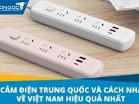 Ổ cắm điện Trung Quốc và cách nhập về Việt Nam hiệu quả nhất