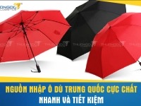 Nguồn nhập ô dù Trung Quốc cực chất, nhanh và tiết kiệm chi phí cho chủ shop