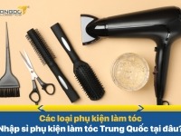 Các loại phụ kiện làm tóc - Nhập sỉ phụ kiện làm tóc Trung Quốc tại đâu?