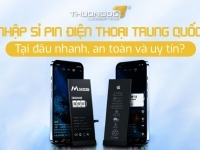 Nhập sỉ pin điện thoại Trung Quốc tại đâu nhanh, an toàn và uy tín?