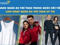 5+ hãng quần áo thể thao Trung Quốc nổi tiếng - Link nhập quần áo thể thao uy tín