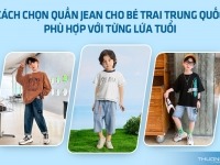 Tiết lộ cách chọn quần jean cho bé trai Trung Quốc phù hợp với từng lứa tuổi
