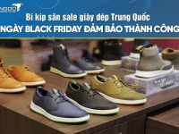 Bí kíp săn sale giày dép Trung Quốc ngày Black Friday đảm bảo thành công