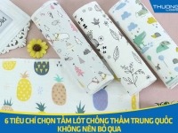 6 tiêu chí chọn tấm lót chống thấm Trung Quốc không nên bỏ qua