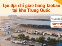 Hướng dẫn tạo địa chỉ giao hàng trên Taobao tại kho Trung Quốc