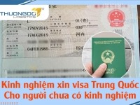 Tất tần tật về kinh nghiệm xin visa Trung Quốc cho người chưa có kinh nghiệm.