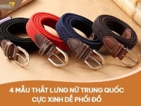 4 mẫu thắt lưng nữ Trung Quốc cực xinh dễ phối đồ